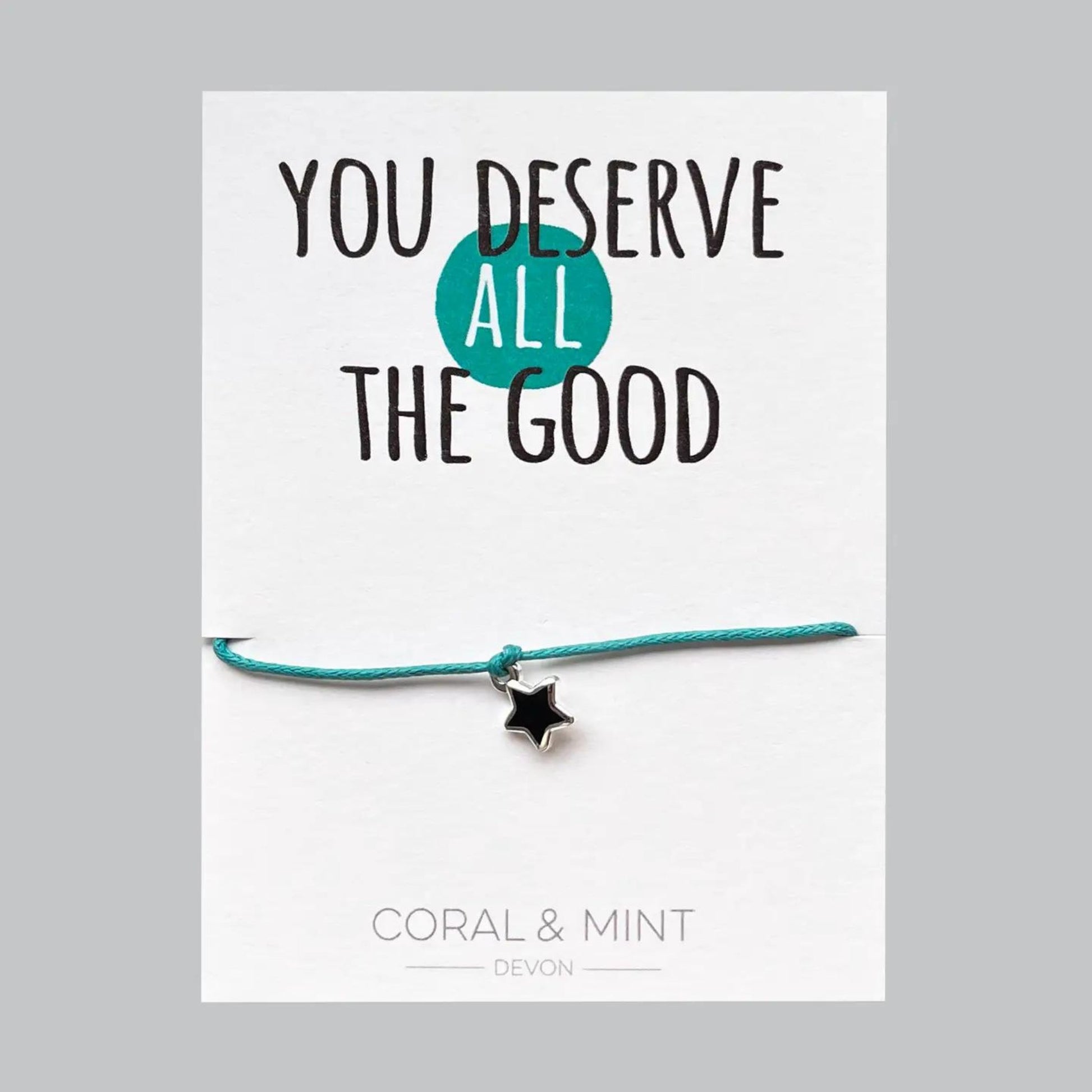 ‘You Deserve all the good’ Sentiment String - The Little Jewellery Company