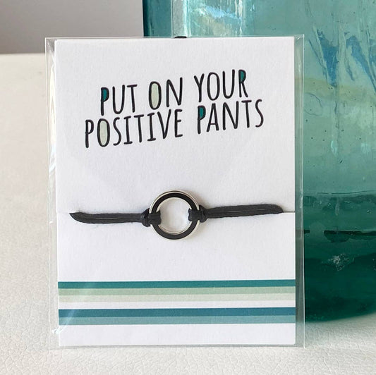 'Put on your Positive Pants' Sentiment String Bracelet. - The Little Jewellery Company